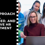 Our Approach to Fair, Balanced, and Inclusive HR Recruitment