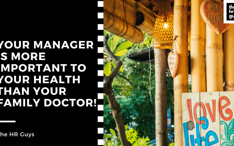 Your manager is more important to your health than your family doctor!