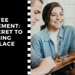 Employee Engagement: The Secret to a Thriving Workplace