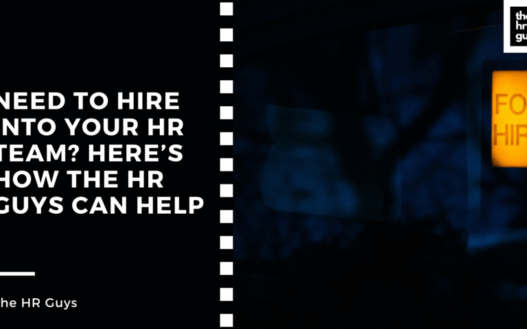 Need to Hire into Your HR Team? Here’s How The HR Guys Can Help