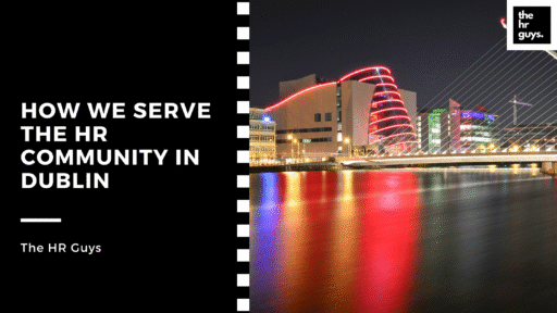 How we serve the HR Community in Dublin