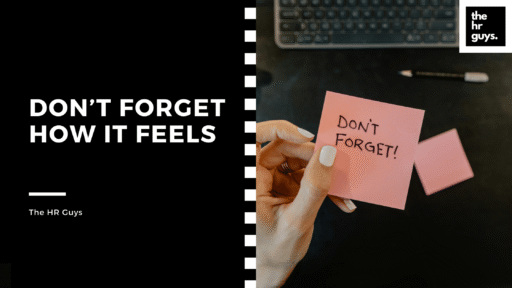 Don’t Forget How It Feels